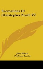 Recreations Of Christopher North V2