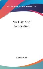 MY DAY AND GENERATION