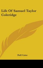 LIFE OF SAMUEL TAYLOR COLERIDGE