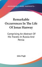 Remarkable Occurrences In The Life Of Jonas Hanway