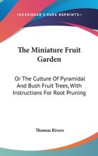 Miniature Fruit Garden