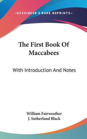 THE FIRST BOOK OF MACCABEES: WITH INTROD