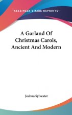 Garland Of Christmas Carols, Ancient And Modern
