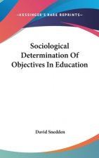SOCIOLOGICAL DETERMINATION OF OBJECTIVES
