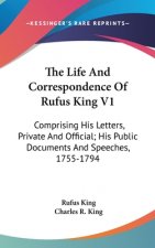 THE LIFE AND CORRESPONDENCE OF RUFUS KIN
