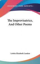 The Improvisatrice, And Other Poems