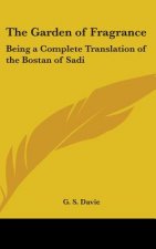 THE GARDEN OF FRAGRANCE: BEING A COMPLET