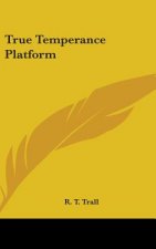 True Temperance Platform