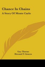 CHANCE IN CHAINS: A STORY OF MONTE CARLO