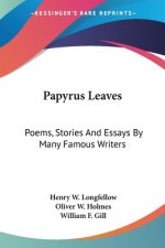 PAPYRUS LEAVES: POEMS, STORIES AND ESSAY