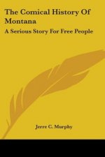 Comical History of Montana