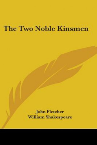 THE TWO NOBLE KINSMEN