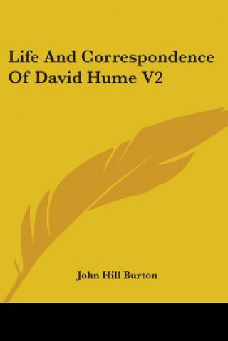 Life And Correspondence Of David Hume V2
