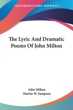 THE LYRIC AND DRAMATIC POEMS OF JOHN MIL