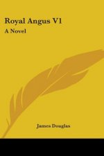 ROYAL ANGUS V1: A NOVEL