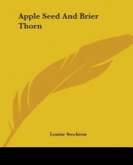APPLE SEED AND BRIER THORN