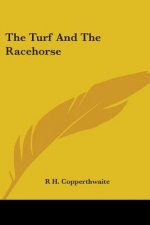 The Turf And The Racehorse