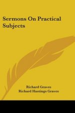 Sermons On Practical Subjects