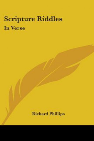 SCRIPTURE RIDDLES: IN VERSE