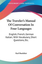 THE TRAVELER'S MANUAL OF CONVERSATION IN