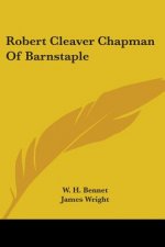 ROBERT CLEAVER CHAPMAN OF BARNSTAPLE