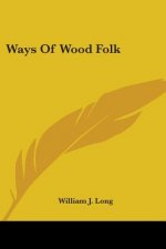 WAYS OF WOOD FOLK