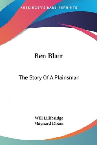 BEN BLAIR: THE STORY OF A PLAINSMAN