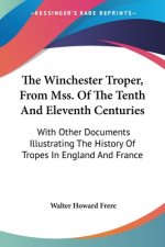 THE WINCHESTER TROPER, FROM MSS. OF THE