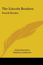 THE LINCOLN READERS: FOURTH READER