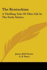 THE KENTUCKIAN: A THRILLING TALE OF OHIO