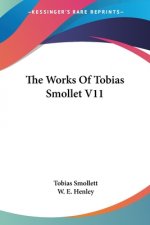 THE WORKS OF TOBIAS SMOLLET V11