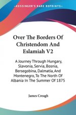 OVER THE BORDERS OF CHRISTENDOM AND ESLA