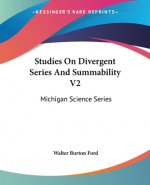 STUDIES ON DIVERGENT SERIES AND SUMMABIL