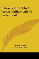 EXTRACTS FROM CHIEF JUSTICE WILLIAM ALLE
