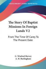 THE STORY OF BAPTIST MISSIONS IN FOREIGN