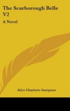 The Scarborough Belle V2: A Novel