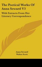 Poetical Works Of Anna Seward V3