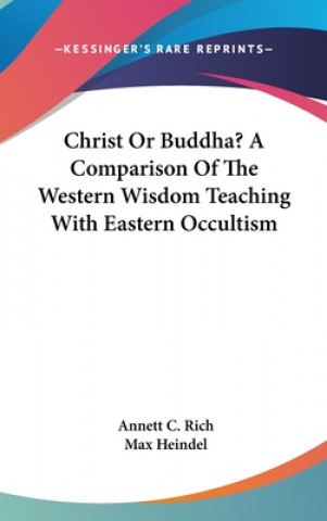 CHRIST OR BUDDHA? A COMPARISON OF THE WE