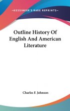 OUTLINE HISTORY OF ENGLISH AND AMERICAN