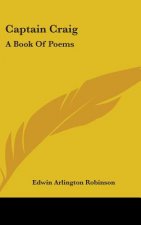 CAPTAIN CRAIG: A BOOK OF POEMS