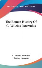 The Roman History Of C. Velleius Paterculus