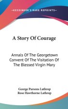 A STORY OF COURAGE: ANNALS OF THE GEORGE