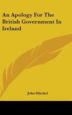 AN APOLOGY FOR THE BRITISH GOVERNMENT IN