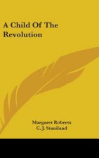 A CHILD OF THE REVOLUTION