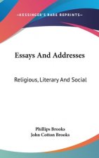 ESSAYS AND ADDRESSES: RELIGIOUS, LITERAR
