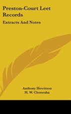 PRESTON-COURT LEET RECORDS: EXTRACTS AND