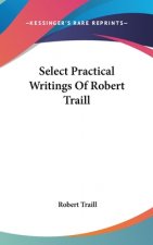 Select Practical Writings Of Robert Traill