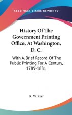 HISTORY OF THE GOVERNMENT PRINTING OFFIC