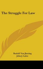 THE STRUGGLE FOR LAW