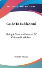 GUIDE TO BUDDAHOOD: BEING A STANDARD MAN